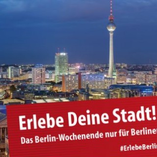 Kurzurlaub in Berlin Erlebe Deine Stadt – © visitBerlin